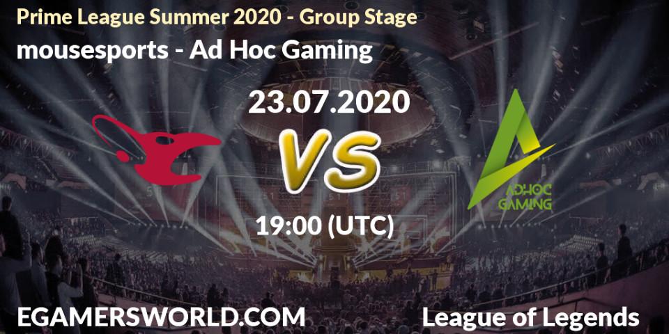 Prognose für das Spiel mousesports VS Ad Hoc Gaming. 23.07.20. LoL - Prime League Summer 2020 - Group Stage