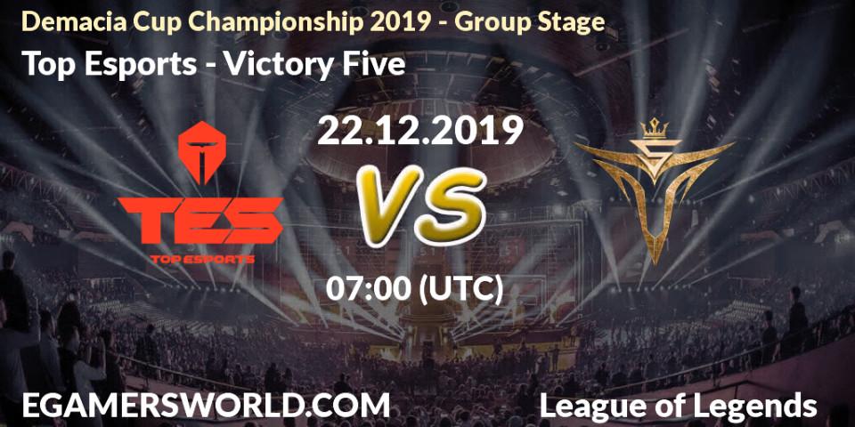 Prognose für das Spiel Top Esports VS Victory Five. 22.12.19. LoL - Demacia Cup Championship 2019 - Group Stage