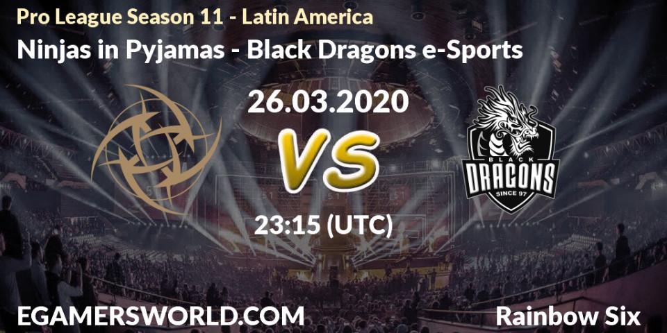 Prognose für das Spiel Ninjas in Pyjamas VS Black Dragons e-Sports. 26.03.2020 at 23:15. Rainbow Six - Pro League Season 11 - Latin America
