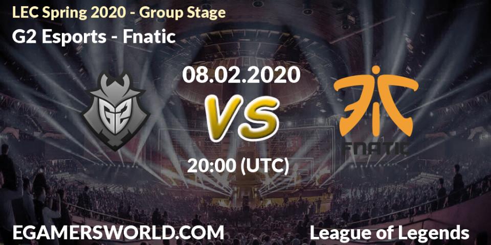 Prognose für das Spiel G2 Esports VS Fnatic. 08.02.20. LoL - LEC Spring 2020 - Group Stage