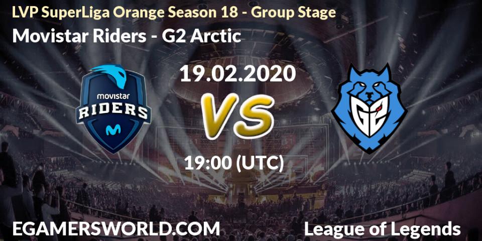 Prognose für das Spiel Movistar Riders VS G2 Arctic. 19.02.20. LoL - LVP SuperLiga Orange Season 18 - Group Stage