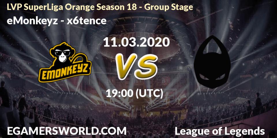 Prognose für das Spiel eMonkeyz VS x6tence. 11.03.20. LoL - LVP SuperLiga Orange Season 18 - Group Stage