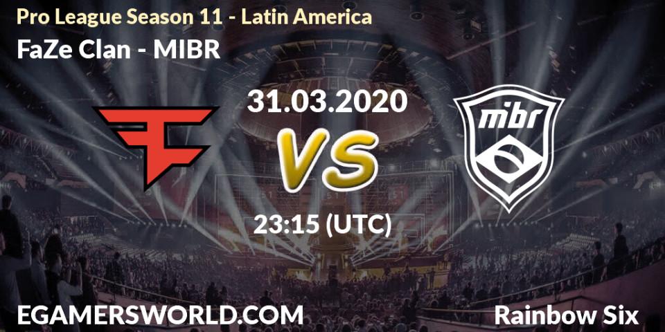 Prognose für das Spiel FaZe Clan VS MIBR. 31.03.20. Rainbow Six - Pro League Season 11 - Latin America