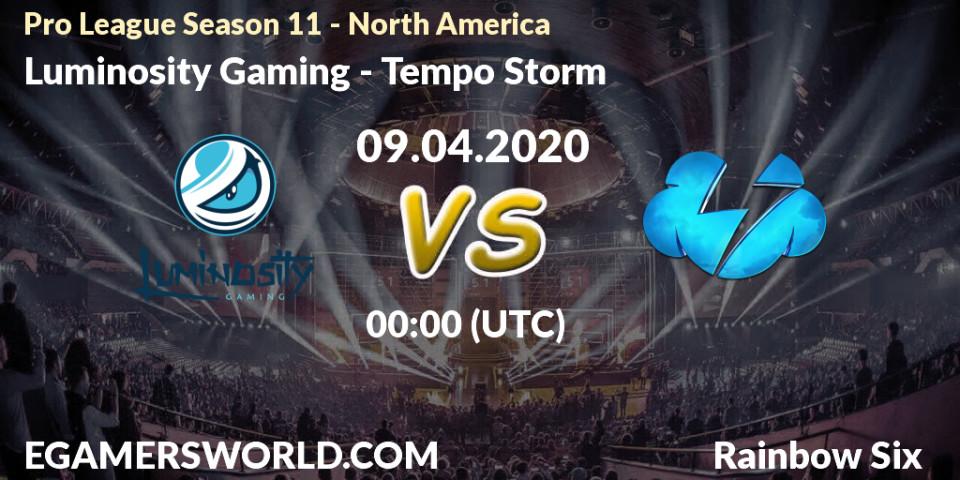 Prognose für das Spiel Luminosity Gaming VS Tempo Storm. 09.04.20. Rainbow Six - Pro League Season 11 - North America