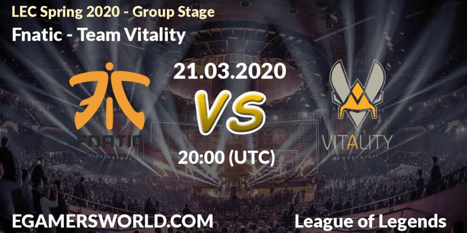 Prognose für das Spiel Fnatic VS Team Vitality. 28.03.20. LoL - LEC Spring 2020 - Group Stage