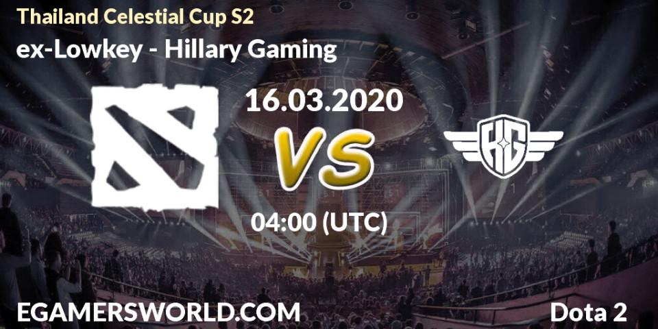 Prognose für das Spiel ex-Lowkey VS Hillary Gaming. 14.03.2020 at 04:20. Dota 2 - Thailand Celestial Cup S2