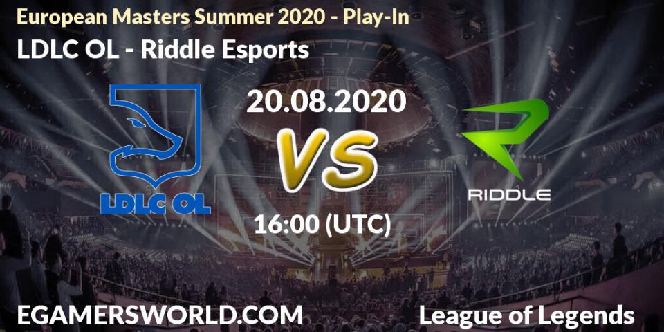 Prognose für das Spiel LDLC OL VS Riddle Esports. 20.08.2020 at 15:19. LoL - European Masters Summer 2020 - Play-In