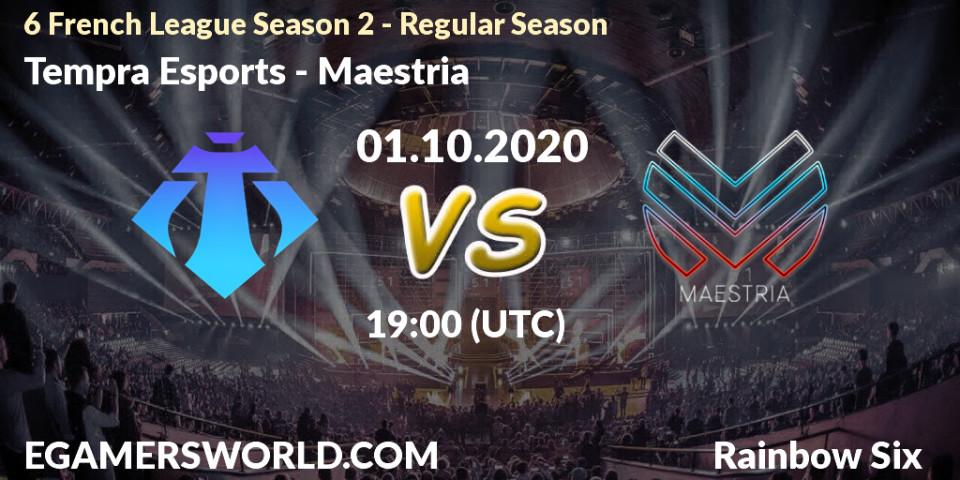 Prognose für das Spiel Tempra Esports VS Maestria. 01.10.2020 at 19:00. Rainbow Six - 6 French League Season 2 