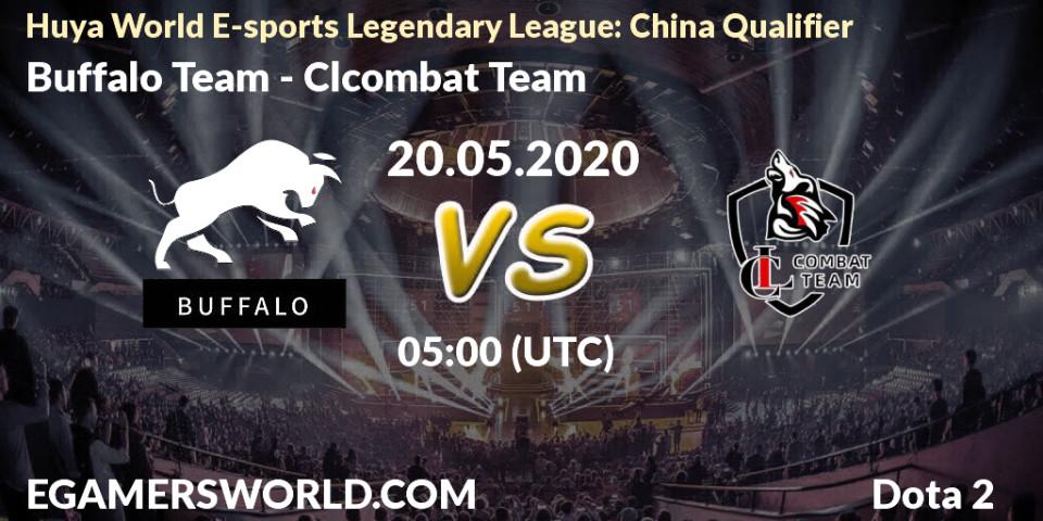 Prognose für das Spiel Buffalo Team VS Clcombat Team. 20.05.20. Dota 2 - Huya World E-sports Legendary League: China Qualifier