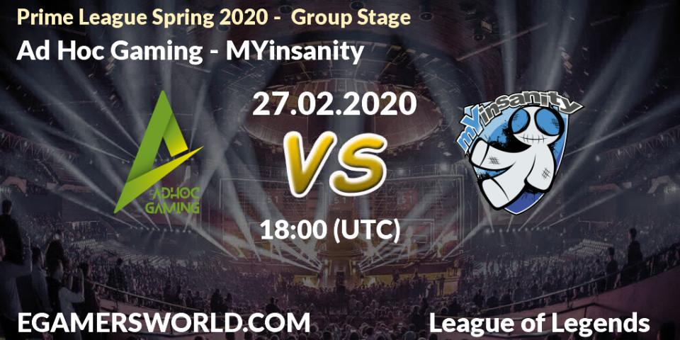 Prognose für das Spiel Ad Hoc Gaming VS MYinsanity. 27.02.2020 at 20:00. LoL - Prime League Spring 2020 - Group Stage
