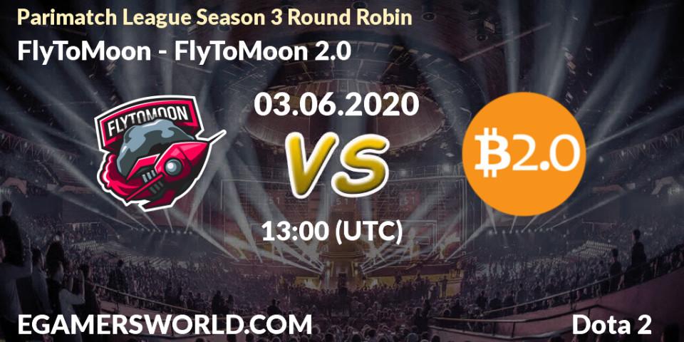 Prognose für das Spiel FlyToMoon VS FlyToMoon 2.0. 03.06.2020 at 12:43. Dota 2 - Parimatch League Season 3 Round Robin