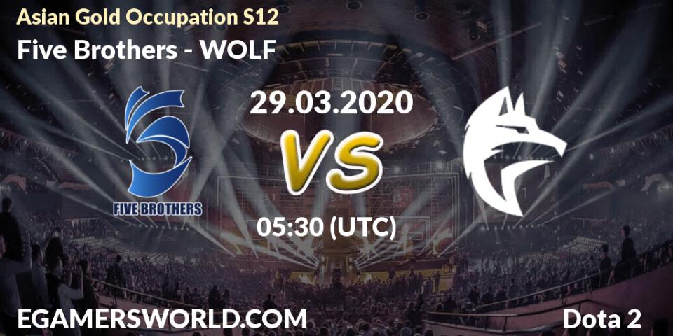 Prognose für das Spiel Five Brothers VS WOLF. 29.03.20. Dota 2 - Asian Gold Occupation S12