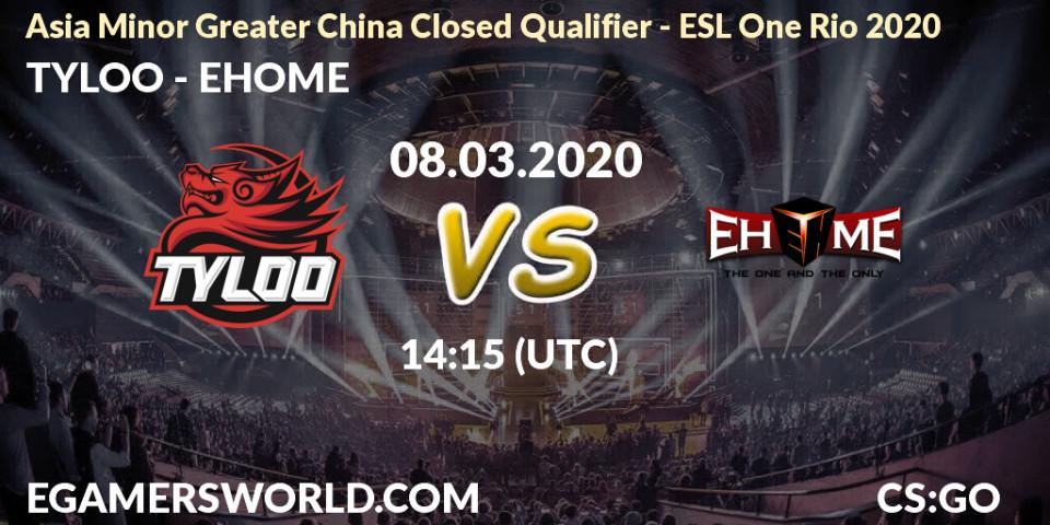 Prognose für das Spiel TYLOO VS EHOME. 08.03.20. CS2 (CS:GO) - Asia Minor Greater China Closed Qualifier - ESL One Rio 2020