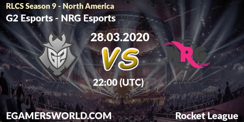 Prognose für das Spiel G2 Esports VS NRG Esports. 28.03.20. Rocket League - RLCS Season 9 - North America