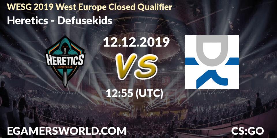 Prognose für das Spiel Heretics VS Defusekids. 12.12.2019 at 13:05. Counter-Strike (CS2) - WESG 2019 West Europe Closed Qualifier