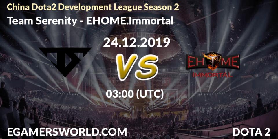 Prognose für das Spiel Team Serenity VS EHOME.Immortal. 24.12.19. Dota 2 - China Dota2 Development League Season 2