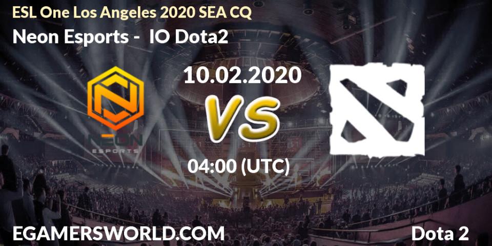 Prognose für das Spiel Neon Esports VS IO Dota2. 10.02.2020 at 04:02. Dota 2 - ESL One Los Angeles 2020 SEA CQ