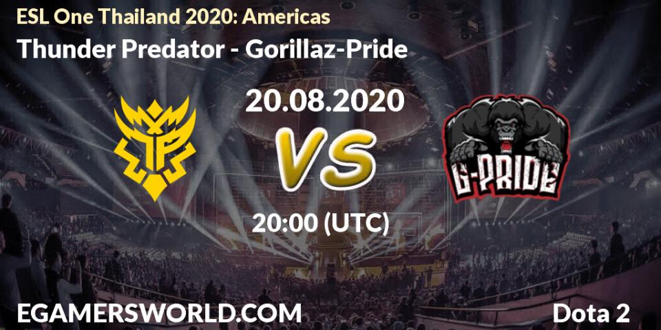 Prognose für das Spiel Thunder Predator VS Gorillaz-Pride. 20.08.20. Dota 2 - ESL One Thailand 2020: Americas