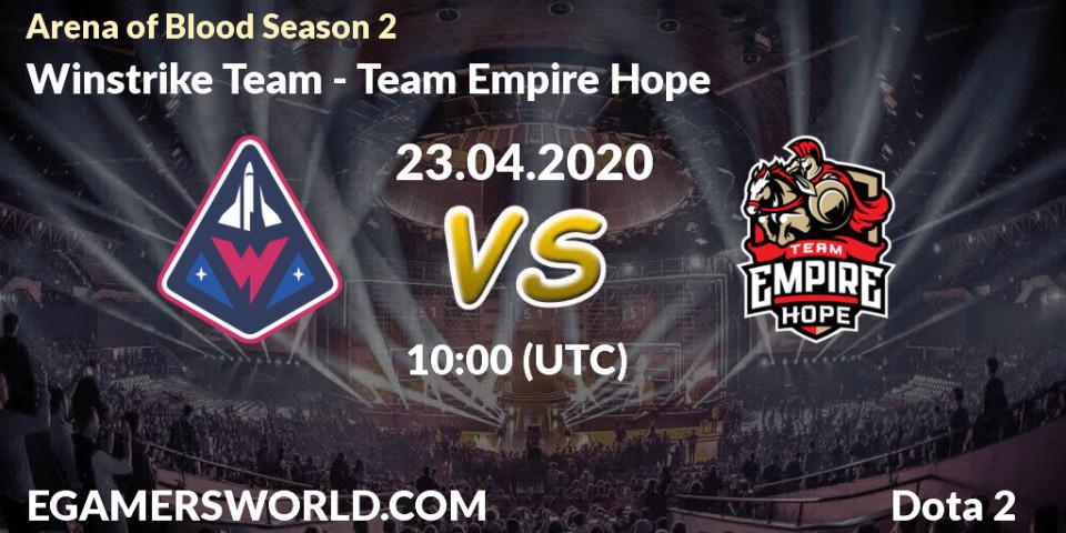 Prognose für das Spiel Winstrike Team VS Team Empire Hope. 23.04.20. Dota 2 - Arena of Blood Season 2