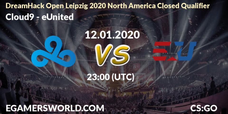 Prognose für das Spiel Cloud9 VS eUnited. 12.01.2020 at 23:05. Counter-Strike (CS2) - DreamHack Open Leipzig 2020 North America Closed Qualifier