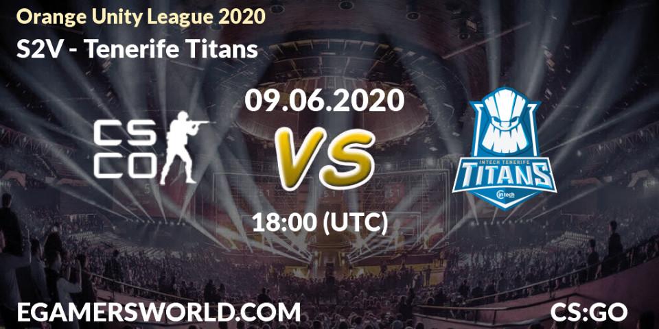 Prognose für das Spiel S2V VS Tenerife Titans. 09.06.20. CS2 (CS:GO) - Orange Unity League 2020