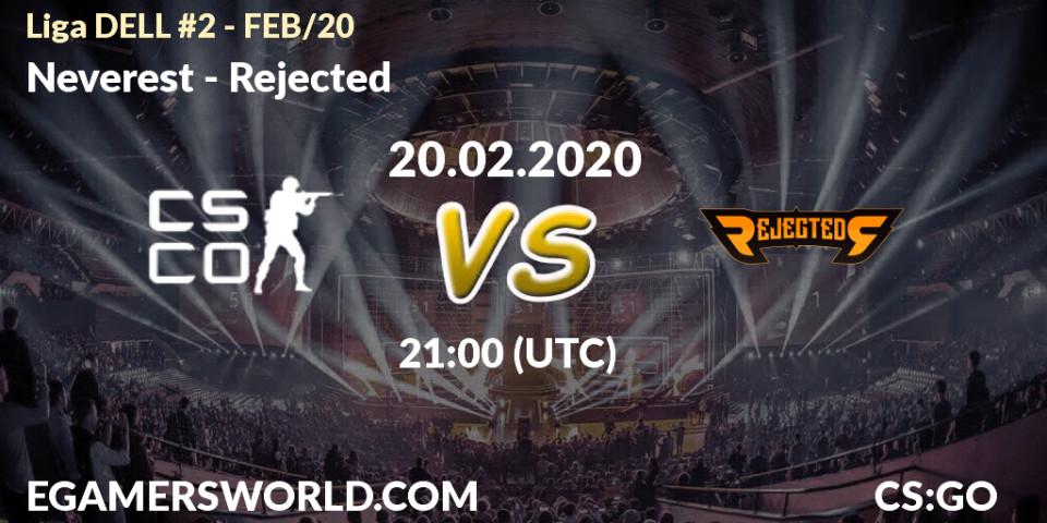 Prognose für das Spiel Neverest VS Rejected. 20.02.20. CS2 (CS:GO) - Liga DELL #2 - FEB/20