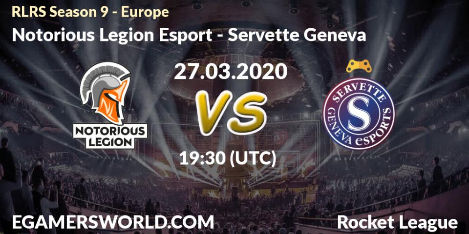 Prognose für das Spiel Notorious Legion Esport VS Servette Geneva. 27.03.20. Rocket League - RLRS Season 9 - Europe