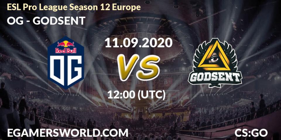 Prognose für das Spiel OG VS GODSENT. 12.09.2020 at 12:00. Counter-Strike (CS2) - ESL Pro League Season 12 Europe