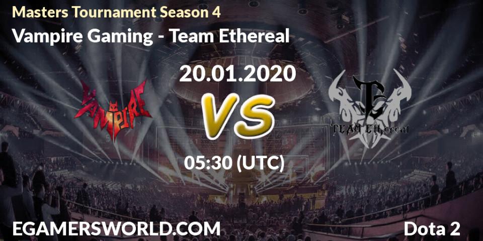 Prognose für das Spiel Vampire Gaming VS Team Ethereal. 24.01.20. Dota 2 - Masters Tournament Season 4