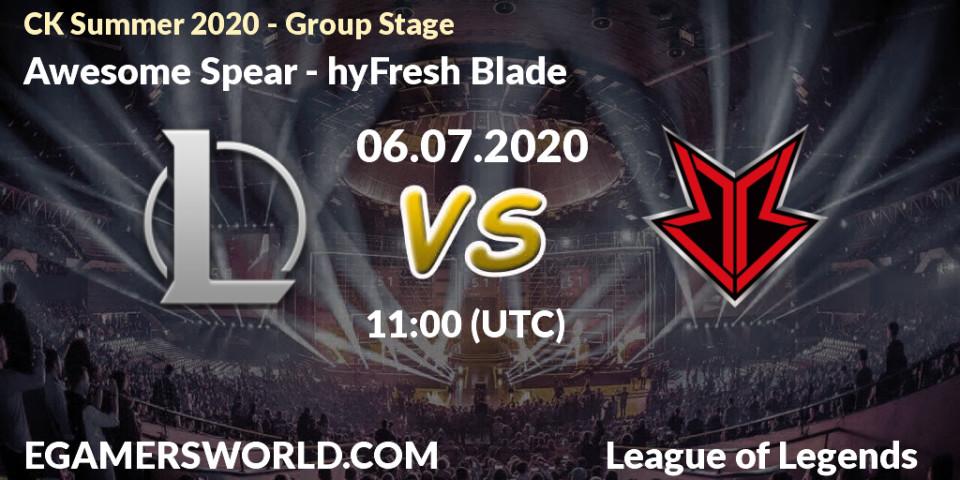 Prognose für das Spiel Awesome Spear VS hyFresh Blade. 06.07.20. LoL - CK Summer 2020 - Group Stage