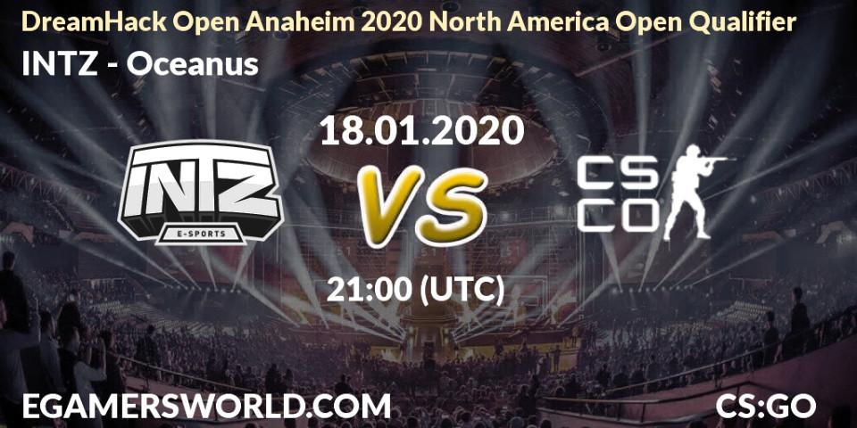Prognose für das Spiel INTZ VS Oceanus. 18.01.20. CS2 (CS:GO) - DreamHack Open Anaheim 2020 North America Open Qualifier