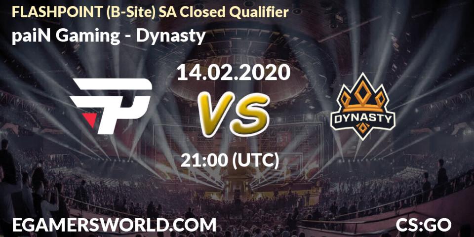 Prognose für das Spiel paiN Gaming VS Dynasty. 14.02.20. CS2 (CS:GO) - FLASHPOINT South America Closed Qualifier