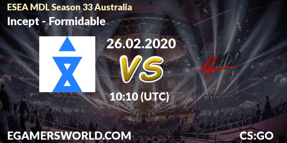 Prognose für das Spiel Incept VS Formidable. 26.02.20. CS2 (CS:GO) - ESEA MDL Season 33 Australia