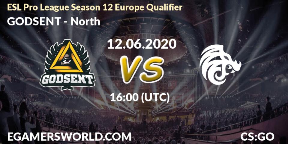 Prognose für das Spiel GODSENT VS North. 12.06.20. CS2 (CS:GO) - ESL Pro League Season 12 Europe Qualifier