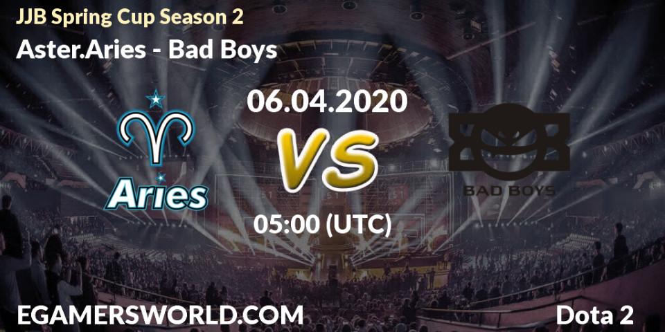 Prognose für das Spiel Aster.Aries VS Bad Boys. 06.04.2020 at 04:59. Dota 2 - JJB Spring Cup Season 2