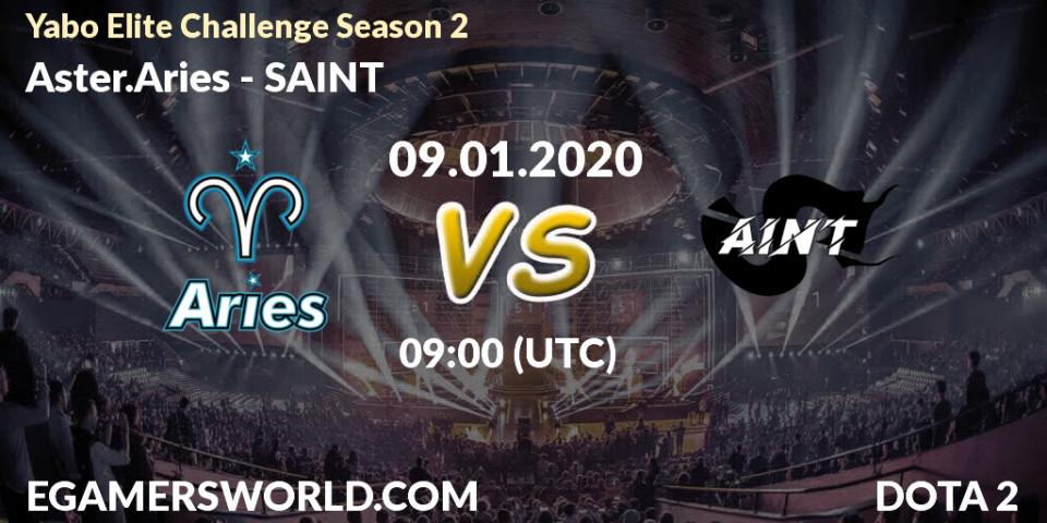 Prognose für das Spiel Aster.Aries VS SAINT. 09.01.2020 at 03:10. Dota 2 - Yabo Elite Challenge Season 2