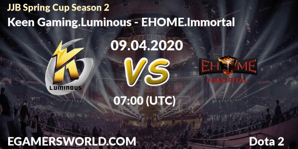Prognose für das Spiel Keen Gaming.Luminous VS EHOME.Immortal. 09.04.20. Dota 2 - JJB Spring Cup Season 2