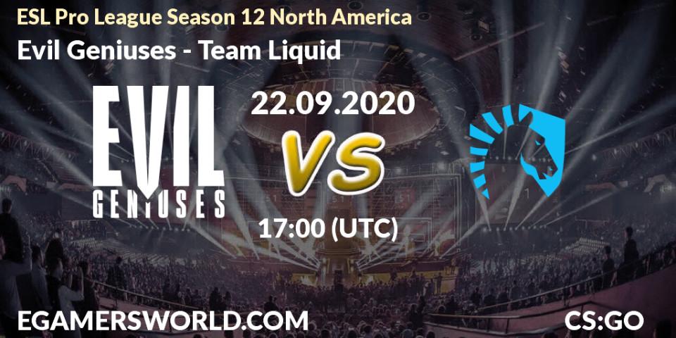 Prognose für das Spiel Evil Geniuses VS Team Liquid. 22.09.2020 at 17:00. Counter-Strike (CS2) - ESL Pro League Season 12 North America