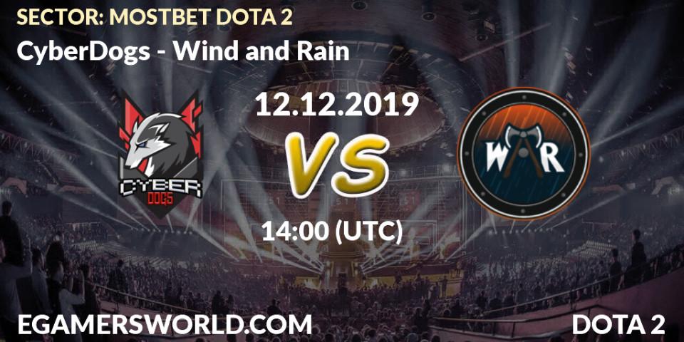 Prognose für das Spiel CyberDogs VS Wind and Rain. 12.12.19. Dota 2 - SECTOR: MOSTBET DOTA 2