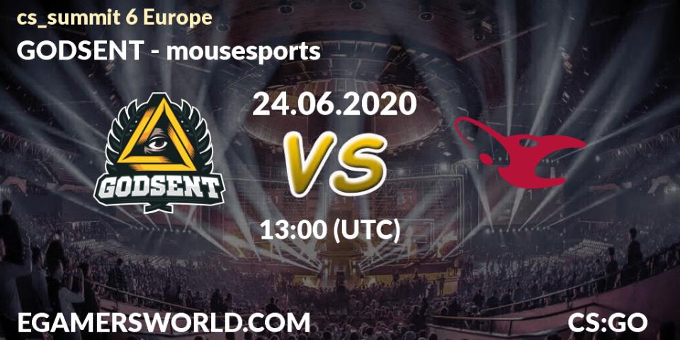 Prognose für das Spiel GODSENT VS mousesports. 24.06.20. CS2 (CS:GO) - cs_summit 6 Europe