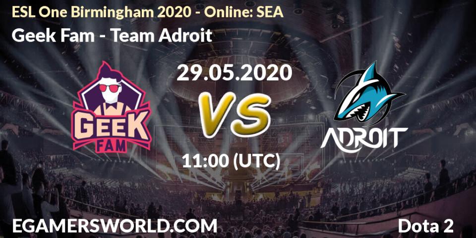 Prognose für das Spiel Geek Fam VS Team Adroit. 29.05.20. Dota 2 - ESL One Birmingham 2020 - Online: SEA