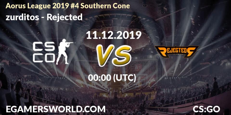 Prognose für das Spiel zurditos VS Rejected. 11.12.19. CS2 (CS:GO) - Aorus League 2019 #4 Southern Cone