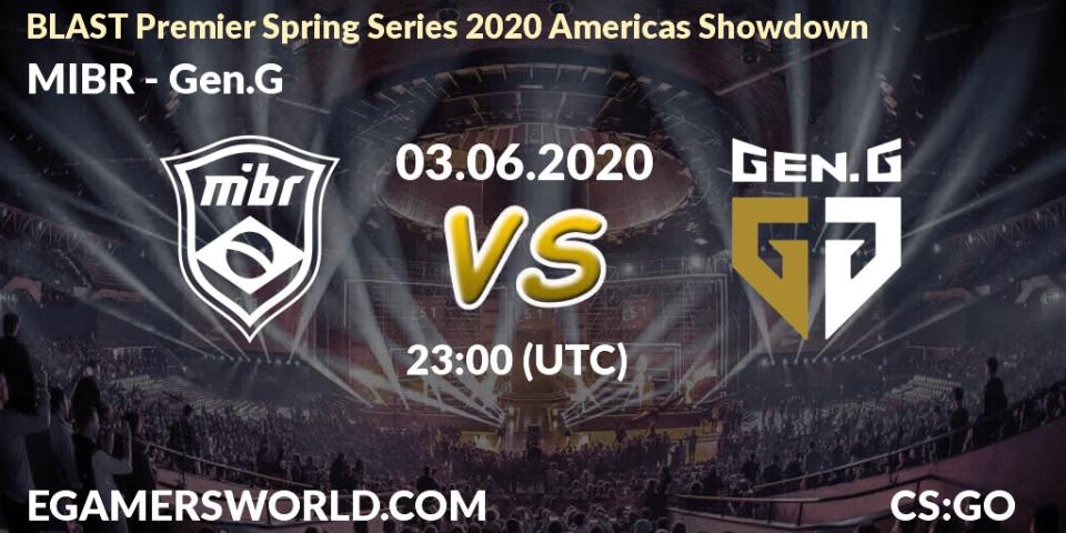 Prognose für das Spiel MIBR VS Gen.G. 03.06.2020 at 23:00. Counter-Strike (CS2) - BLAST Premier Spring Series 2020 Americas Showdown 