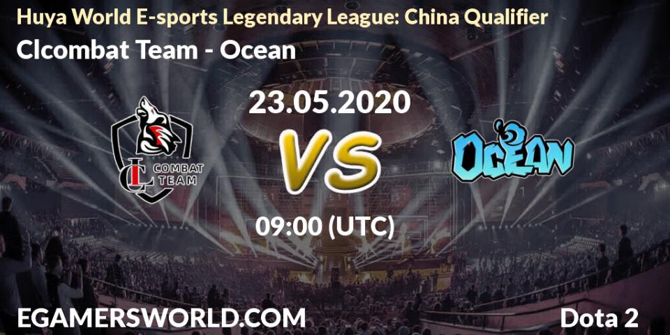 Prognose für das Spiel Clcombat Team VS Ocean. 23.05.20. Dota 2 - Huya World E-sports Legendary League: China Qualifier
