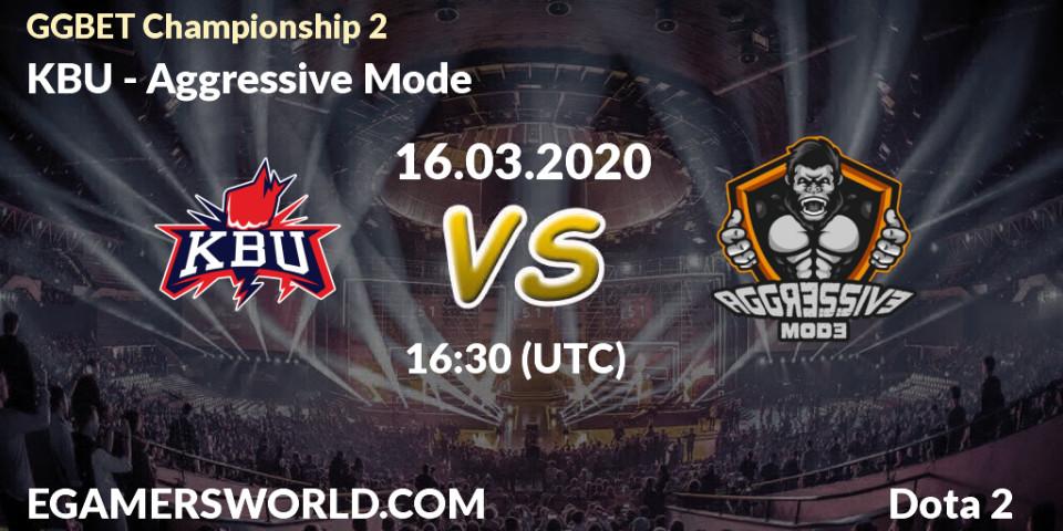 Prognose für das Spiel KBU VS Aggressive Mode. 16.03.2020 at 17:00. Dota 2 - GGBET Championship 2