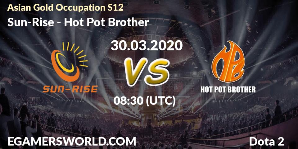 Prognose für das Spiel Sun-Rise VS Hot Pot Brother. 30.03.20. Dota 2 - Asian Gold Occupation S12