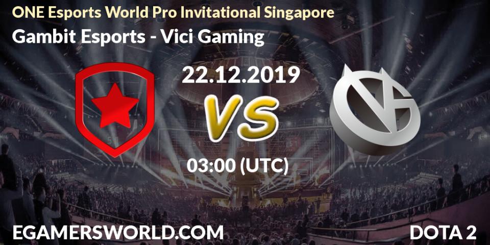 Prognose für das Spiel Gambit Esports VS Vici Gaming. 22.12.19. Dota 2 - ONE Esports World Pro Invitational Singapore