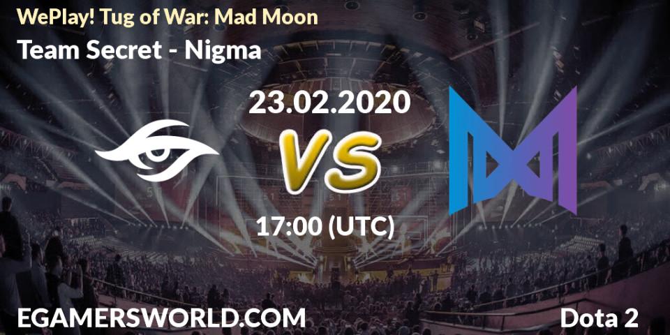 Prognose für das Spiel Team Secret VS Nigma. 23.02.20. Dota 2 - WePlay! Tug of War: Mad Moon