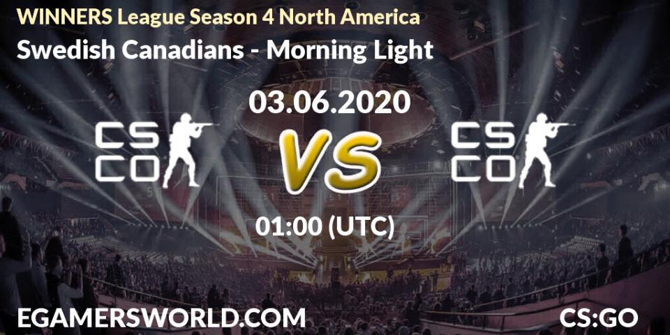 Prognose für das Spiel Swedish Canadians VS Morning Light. 03.06.2020 at 01:10. Counter-Strike (CS2) - WINNERS League Season 4 North America