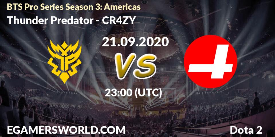 Prognose für das Spiel Thunder Predator VS CR4ZY. 21.09.20. Dota 2 - BTS Pro Series Season 3: Americas